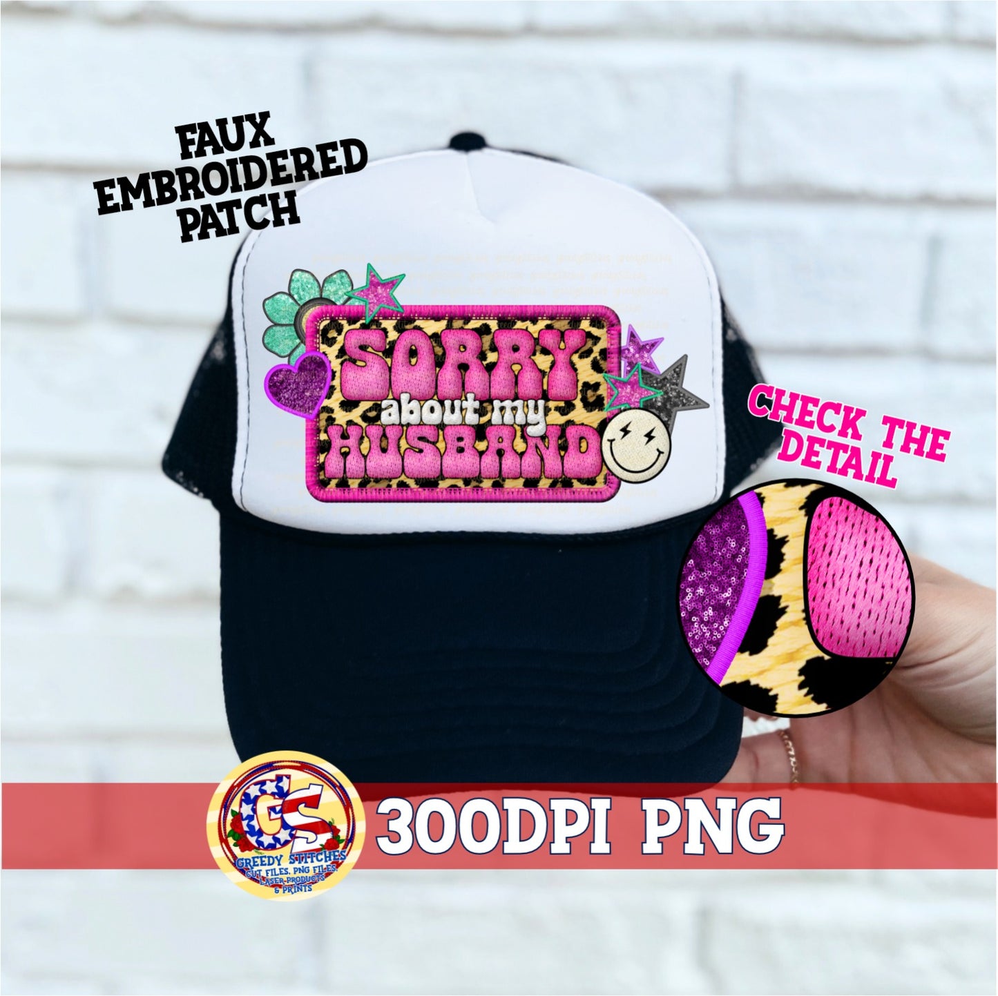 Sorry About My Husband Faux Hat Patch (Direct To Film)