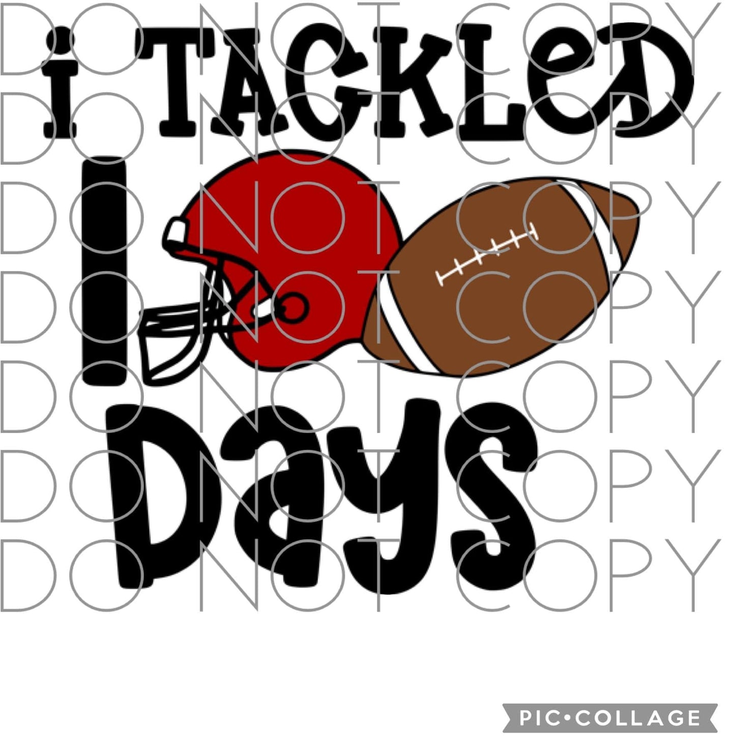 I tackled 100 days with football helmet (Direct To Film)