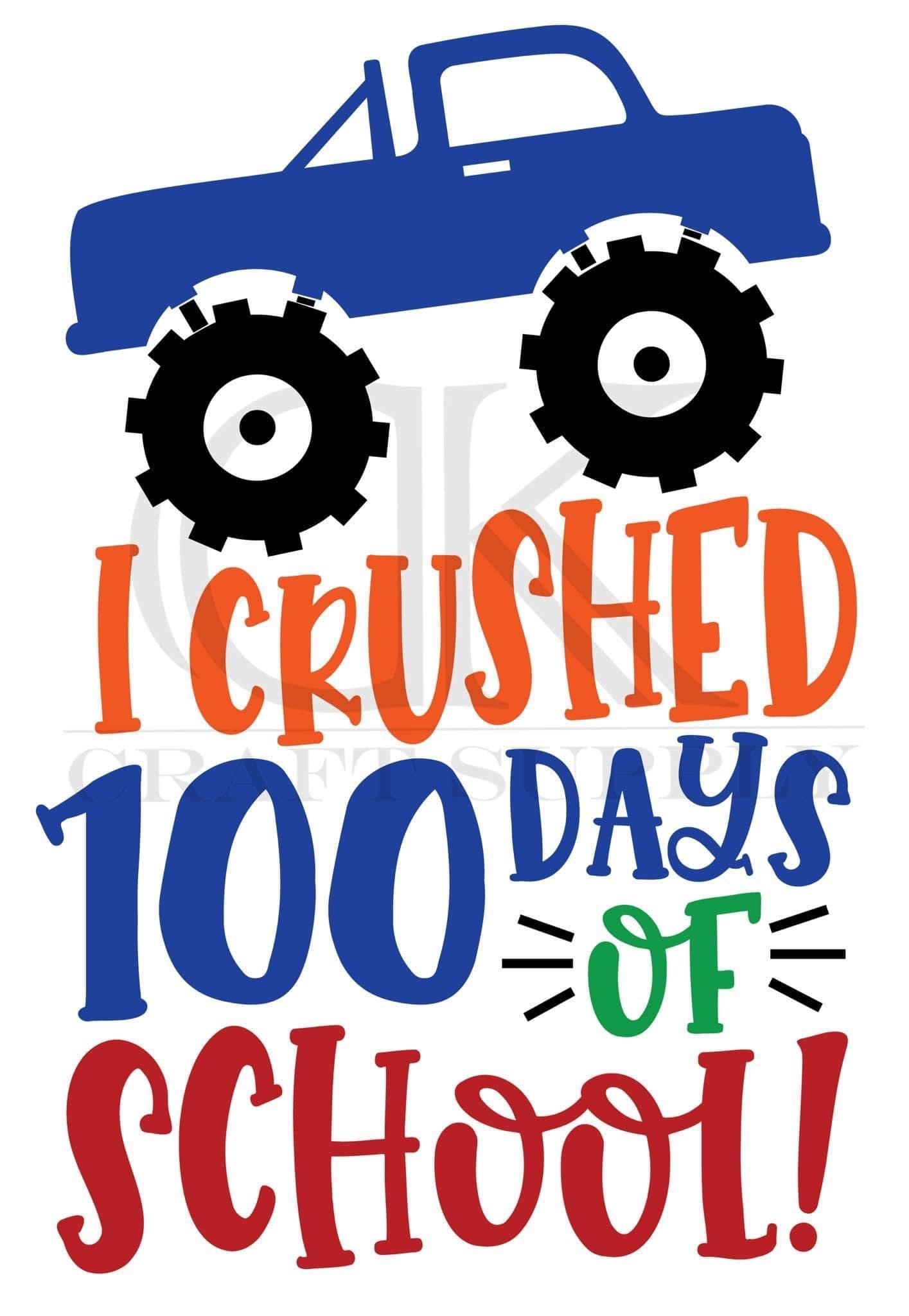 I crushed 100 days of school (Direct To Film)