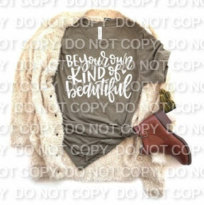 Be Your Own Kind of Beautiful Single Color (Adult)