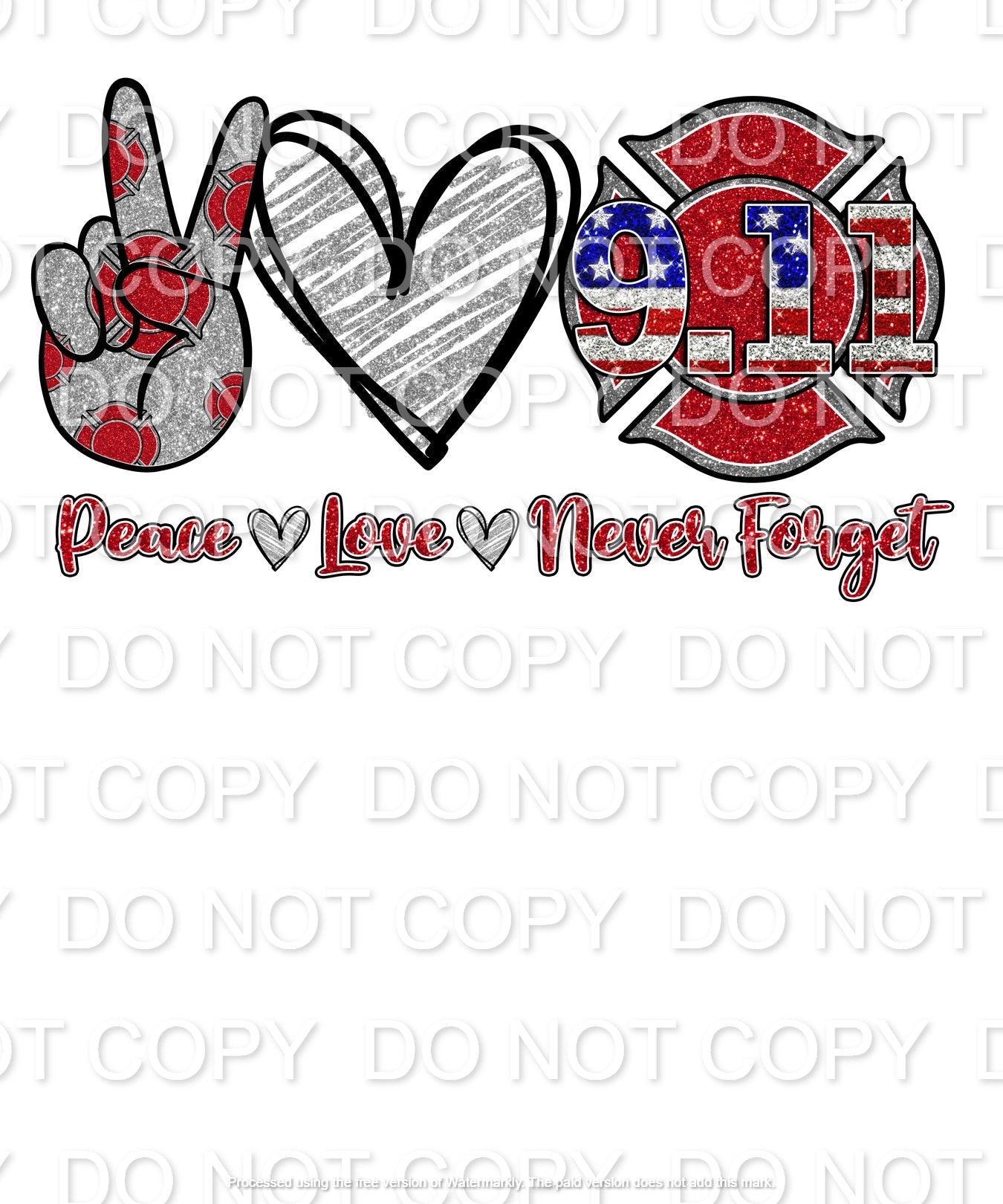 Peace Love 9/11 Never Forget Full Color (Adult)