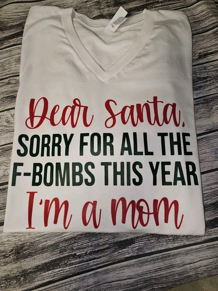 Dear Santa, Sorry for All the F-Bombs This Year I'm a Mom Full Color (Adult)