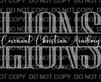 Split Covenant Christian Academy Lions (Sublimation)