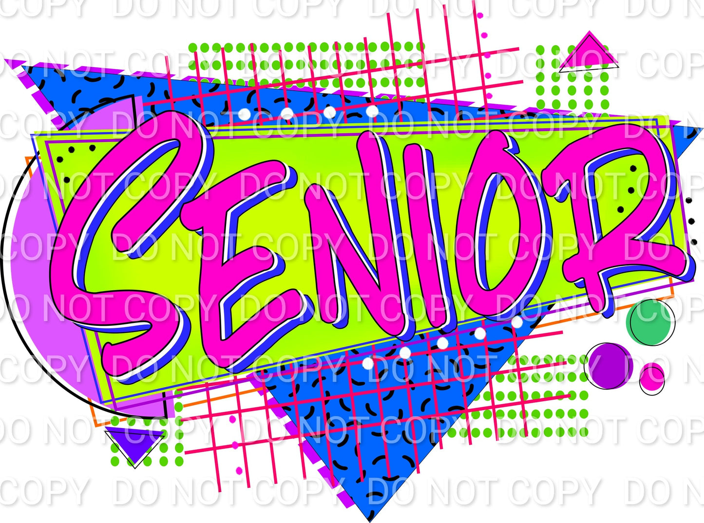 Senior 90's Geometric Shapes (Direct To Film)