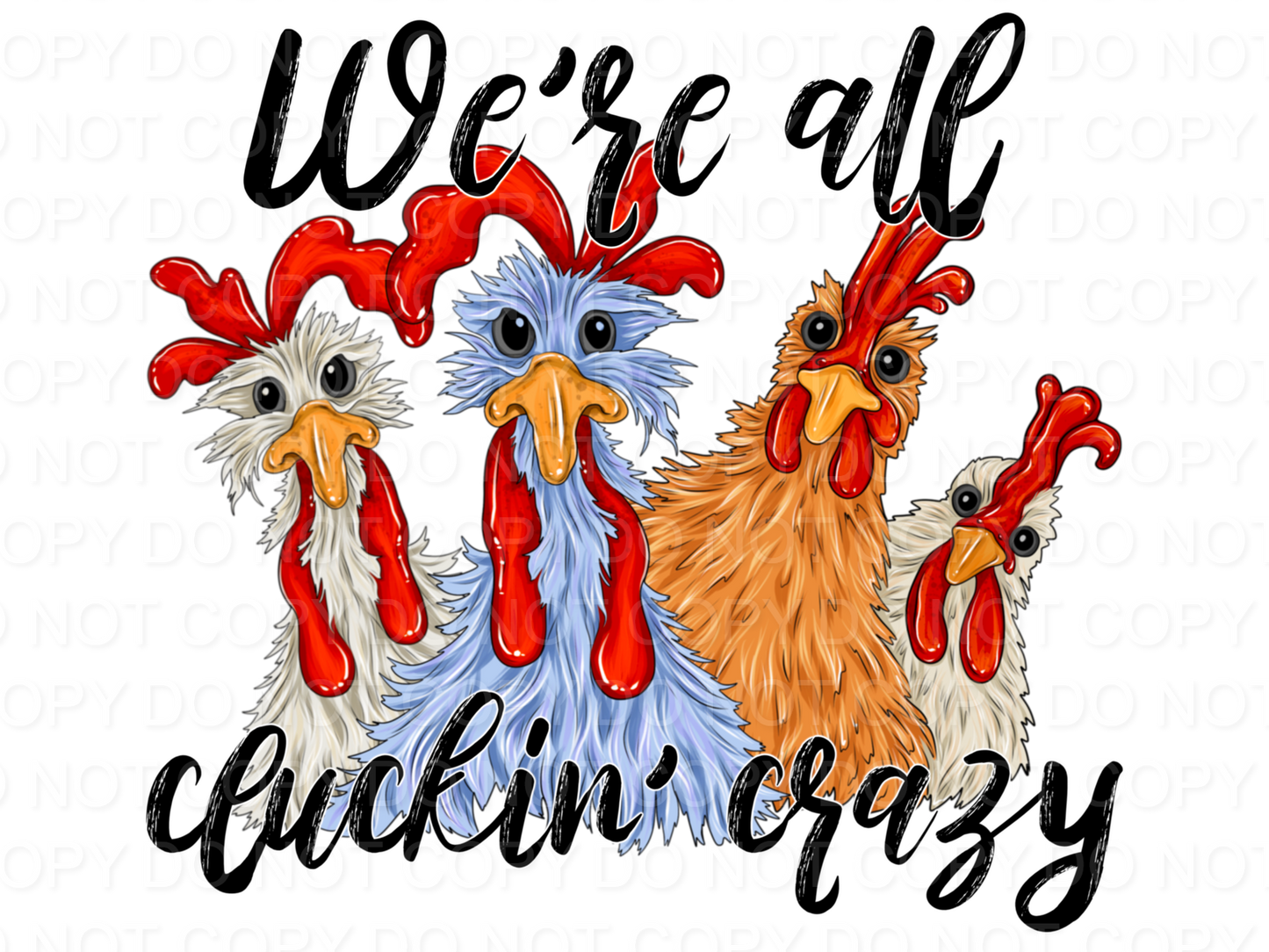 We're All Cluckn' Crazy Chickens (Direct To Film)