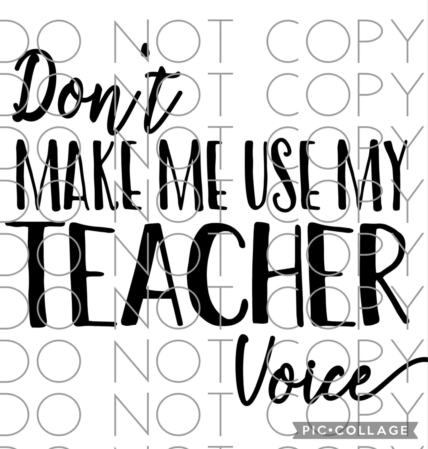 Don’t make me use my teacher voice (Direct To Film)
