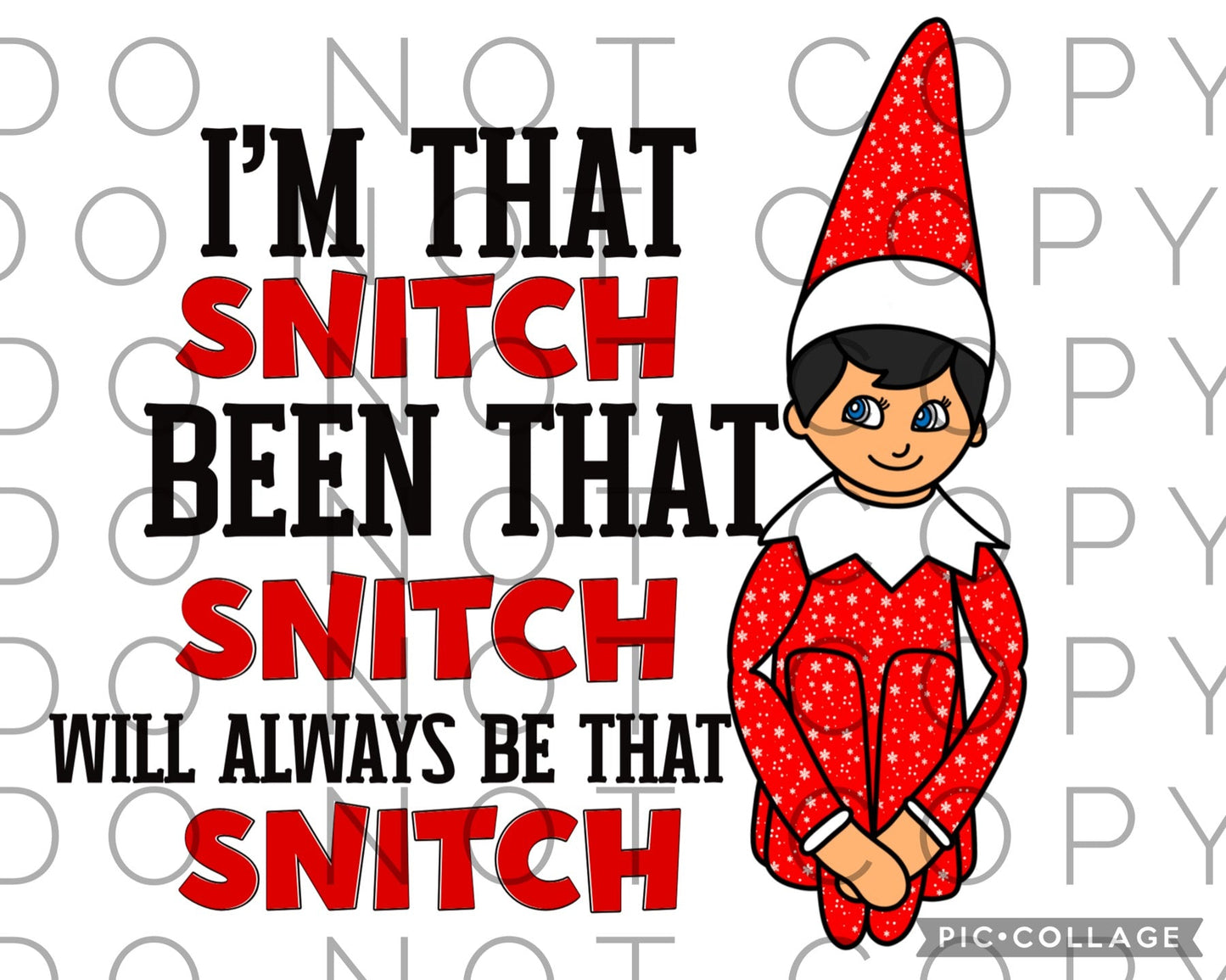 I’m that snitch Elf (Direct To Film)