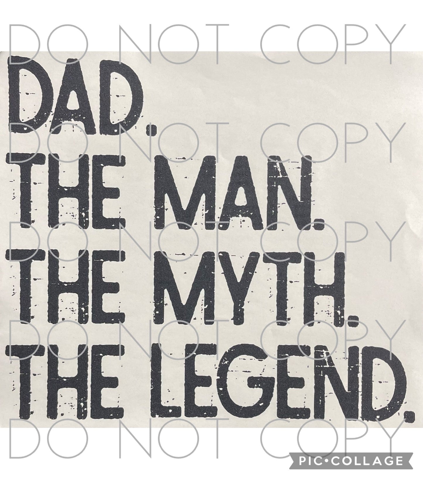 Dad. The Man. The Myth. The Legend Single Color (Adult)