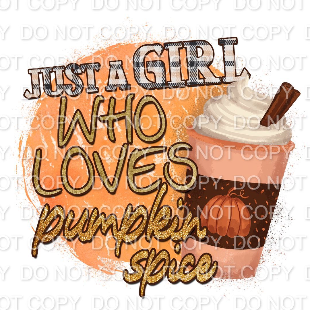 Just a girl who loves pumpkin spice (Direct To Film)