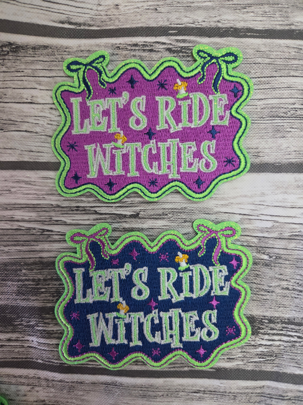 Let's Ride Witches Embroidered Patch