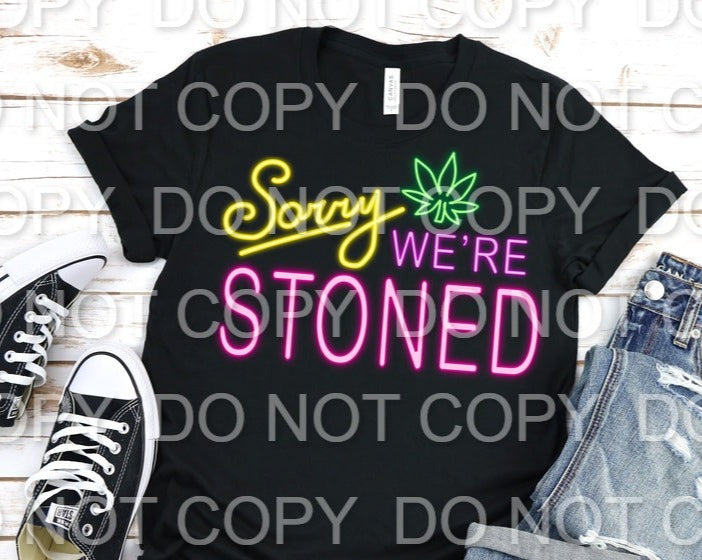 Sorry We're Stoned Full Color (Adult)