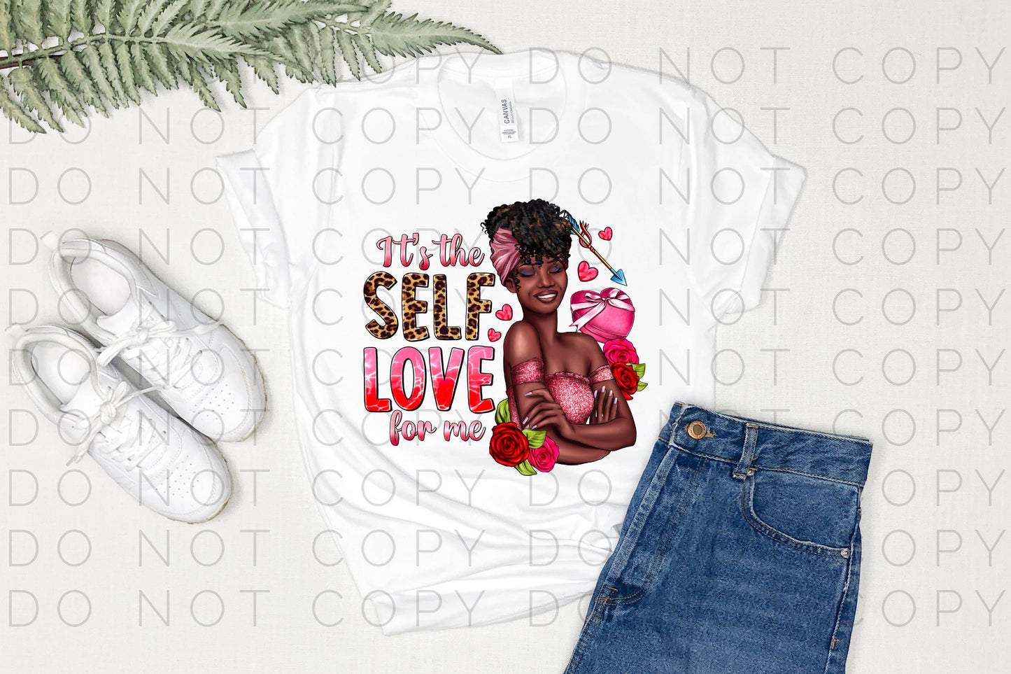 It’s the self love for me (Direct To Film)