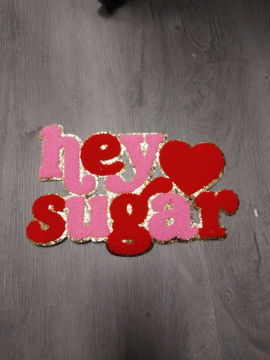 Hey Sugar Chenille Patch