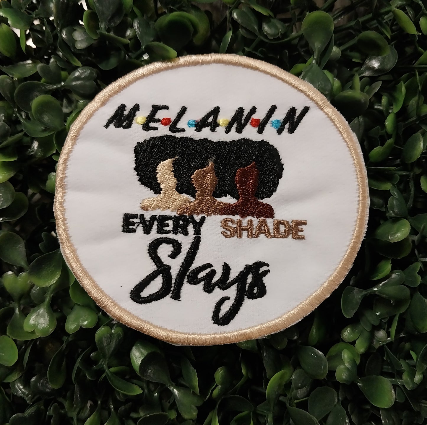 Every shade Slays  -  Embroidered Patch