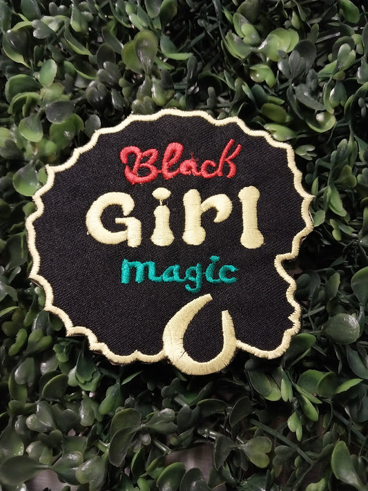 Black Girl Magic -  Embroidered Patch