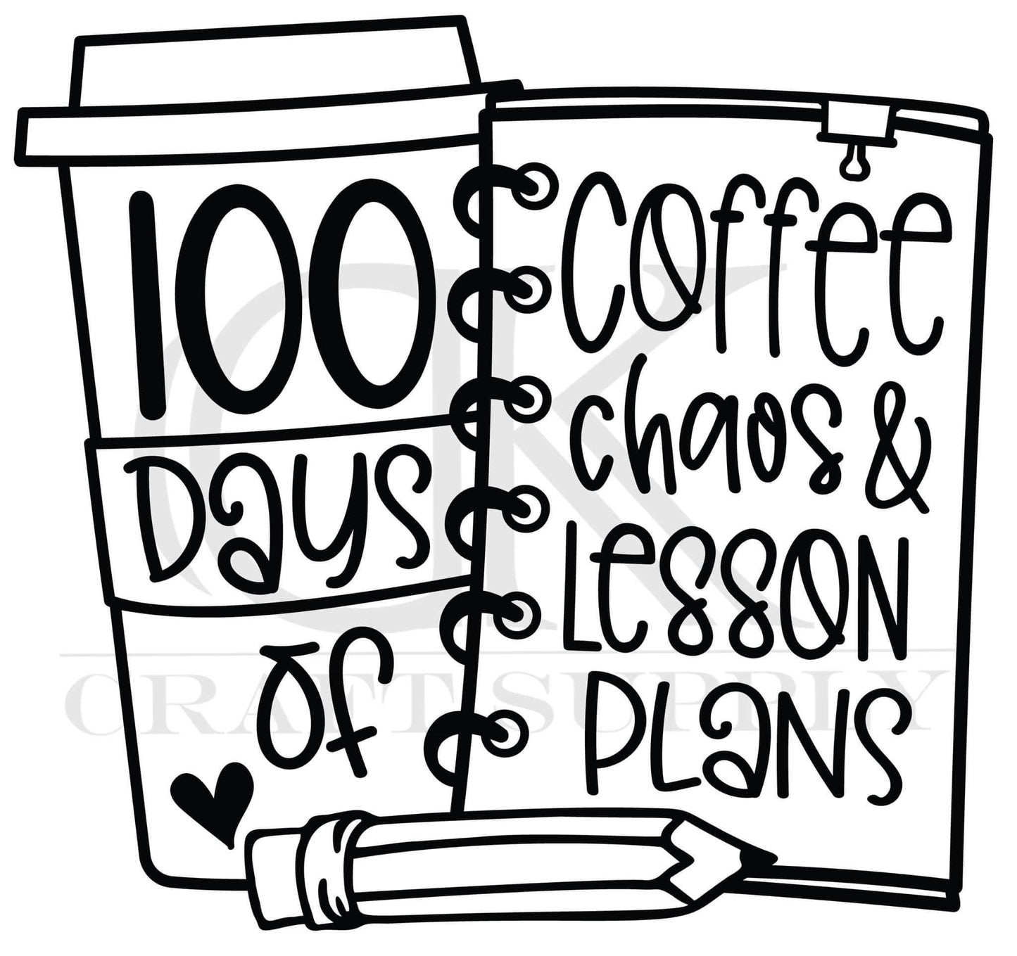 100 days of coffee, chaos, and lesson plans (Direct To Film)