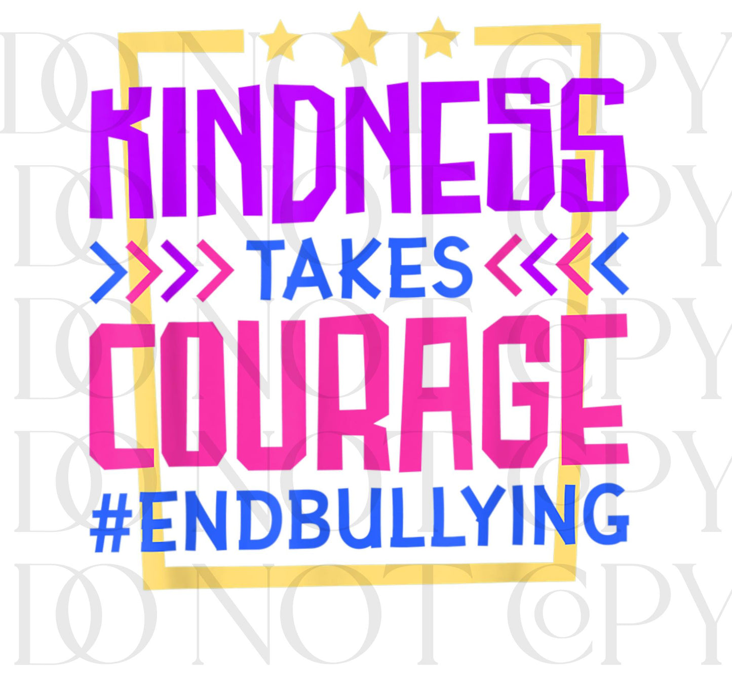 Kindness Takes Courage Multi Color (Direct To Film)