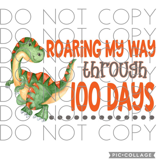 Roaring my way through 100 days (Direct To Film)