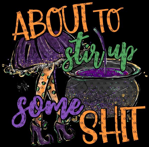 About To Stir Up Some Shit (Direct To Film)