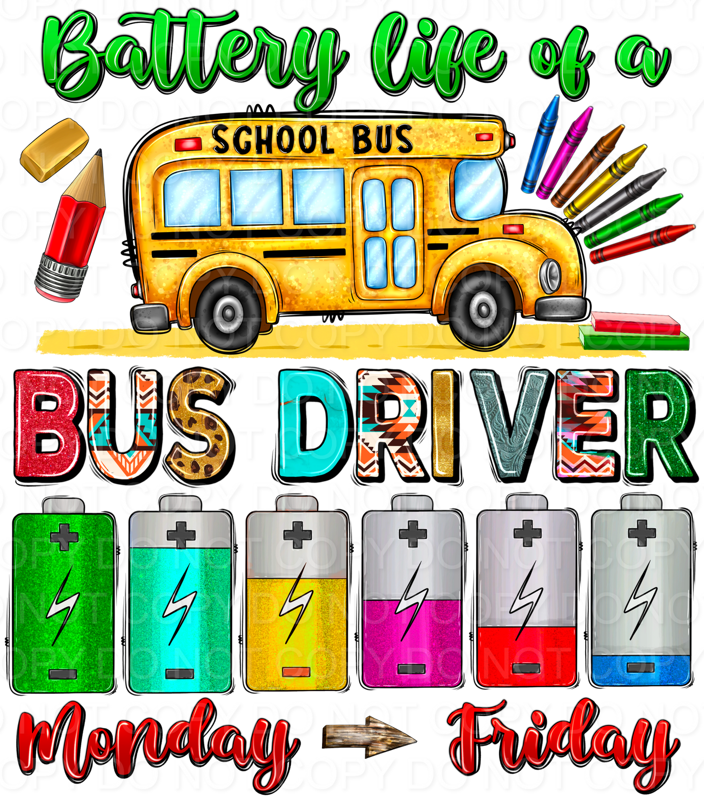 Battery Life pf A Bus Driver (Direct To Film)