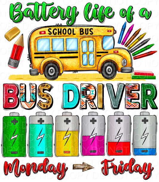 Battery Life pf A Bus Driver (Direct To Film)