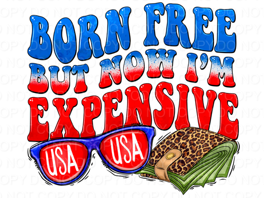 Born Free But Now I'm Expensive - wallet (Direct To Film)