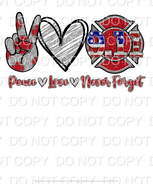 Peace Love 9/11 Never Forget Full Color (Adult)