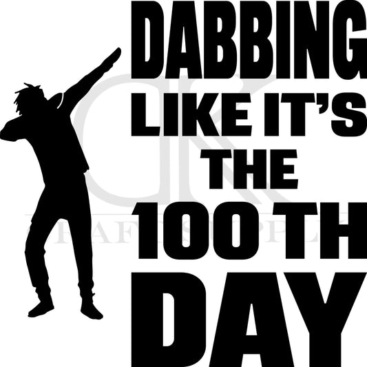 Dabbing like it’s the 100th day (Direct To Film)