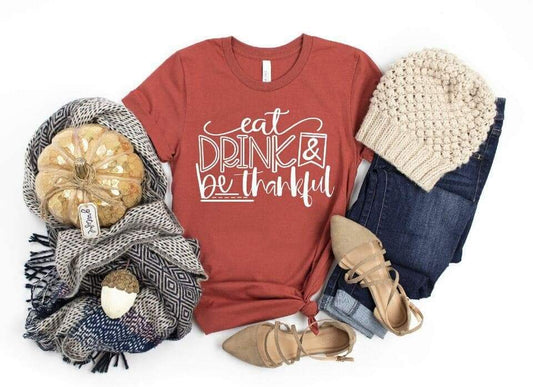 Eat Drink Be Thankful Single Color (Adult)