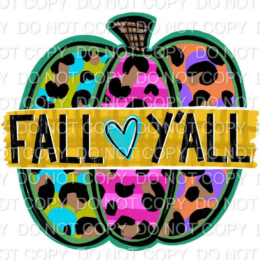 Fall Y'all with bright colored leopard pumpkin (Direct To Film)