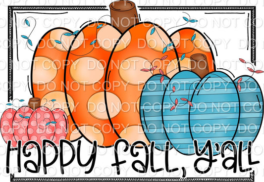 Happy Fall Y'all with pumpkin trio and frame (Direct To Film)