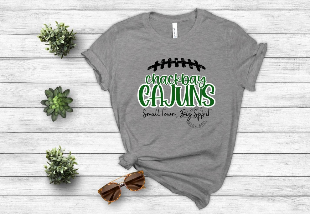 Chackbay Cajuns Small Town Big Spirit DTF Transfer