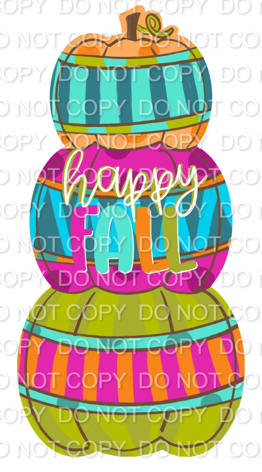 Copy of Happy Fall Stacked Pumpkins bright tones (Direct To Film)