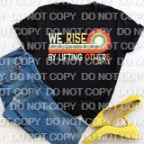 We Rise By Lifting Others Luke 6:31 Full Color (Adult)