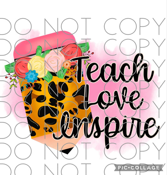 Teach Love Inspire with leopard pencil and pink background (Sublimation)