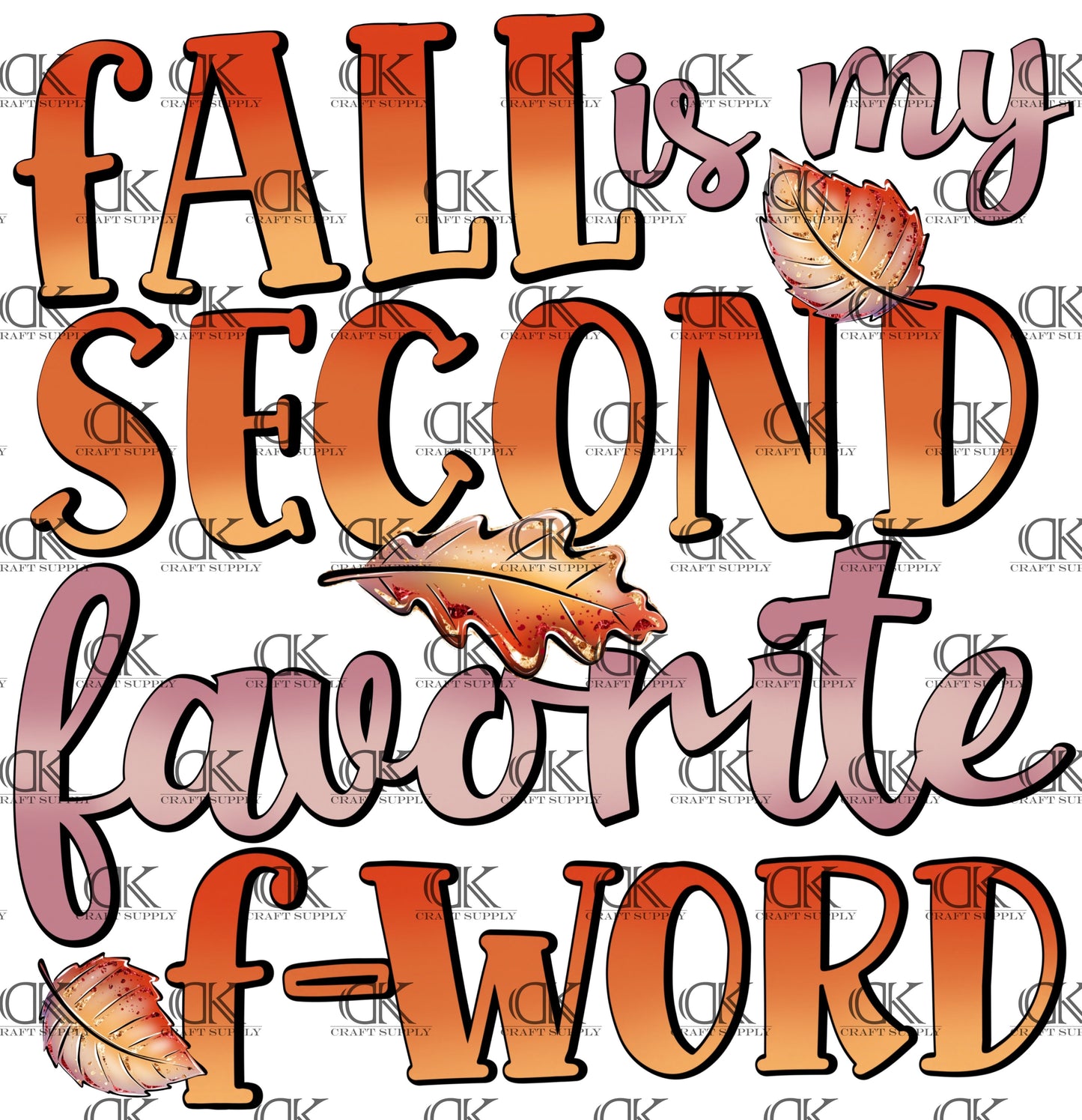 Fall Is My Second Favorite f-Word  (Direct To Film)