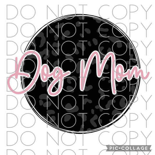 Dog Mom Black Leopard Circle (Direct To Film)