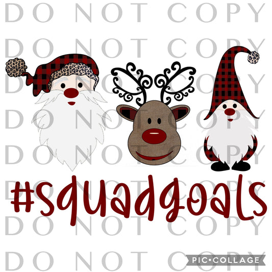 #squadgoals Christmas (Sublimation)
