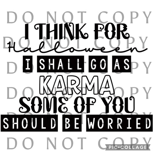 I think for Halloween I shall go as Karma Single Color (Adult)