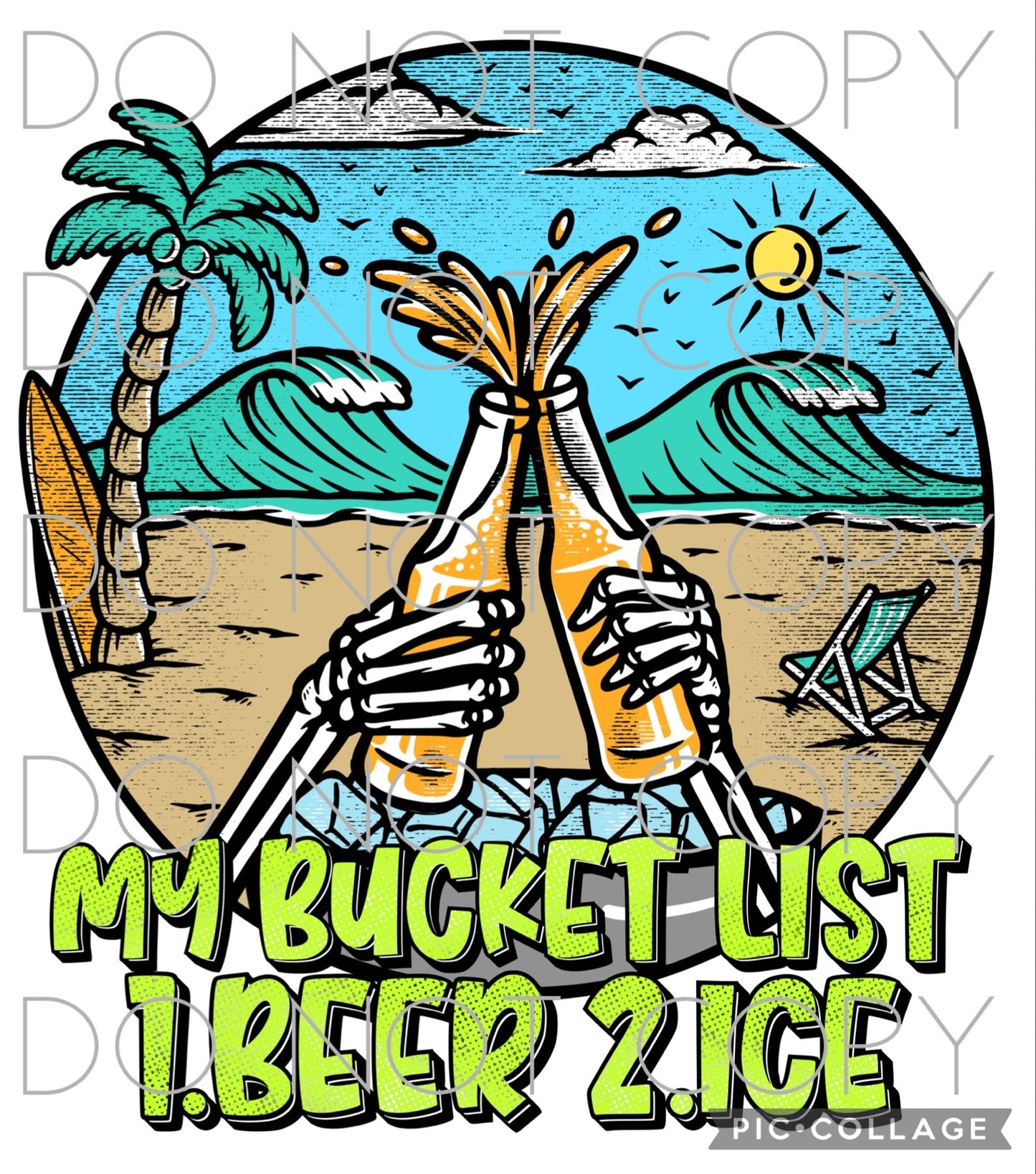 My Bucket List 1. Beer 2. Ice (Direct To Film)