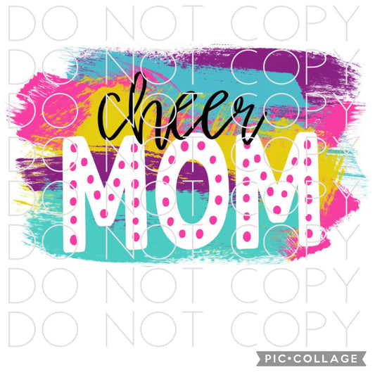 Cheer mom with bright colored brushstrokes