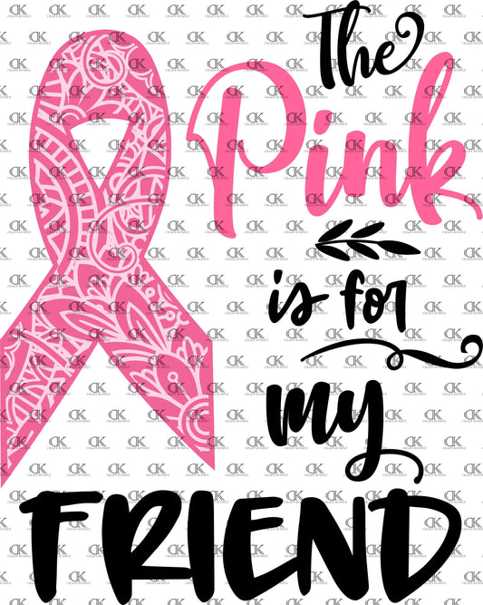 The pink is for my friend (Direct To Film)
