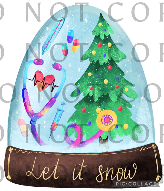Let it snow Medical Snowglobe (Direct To Film)