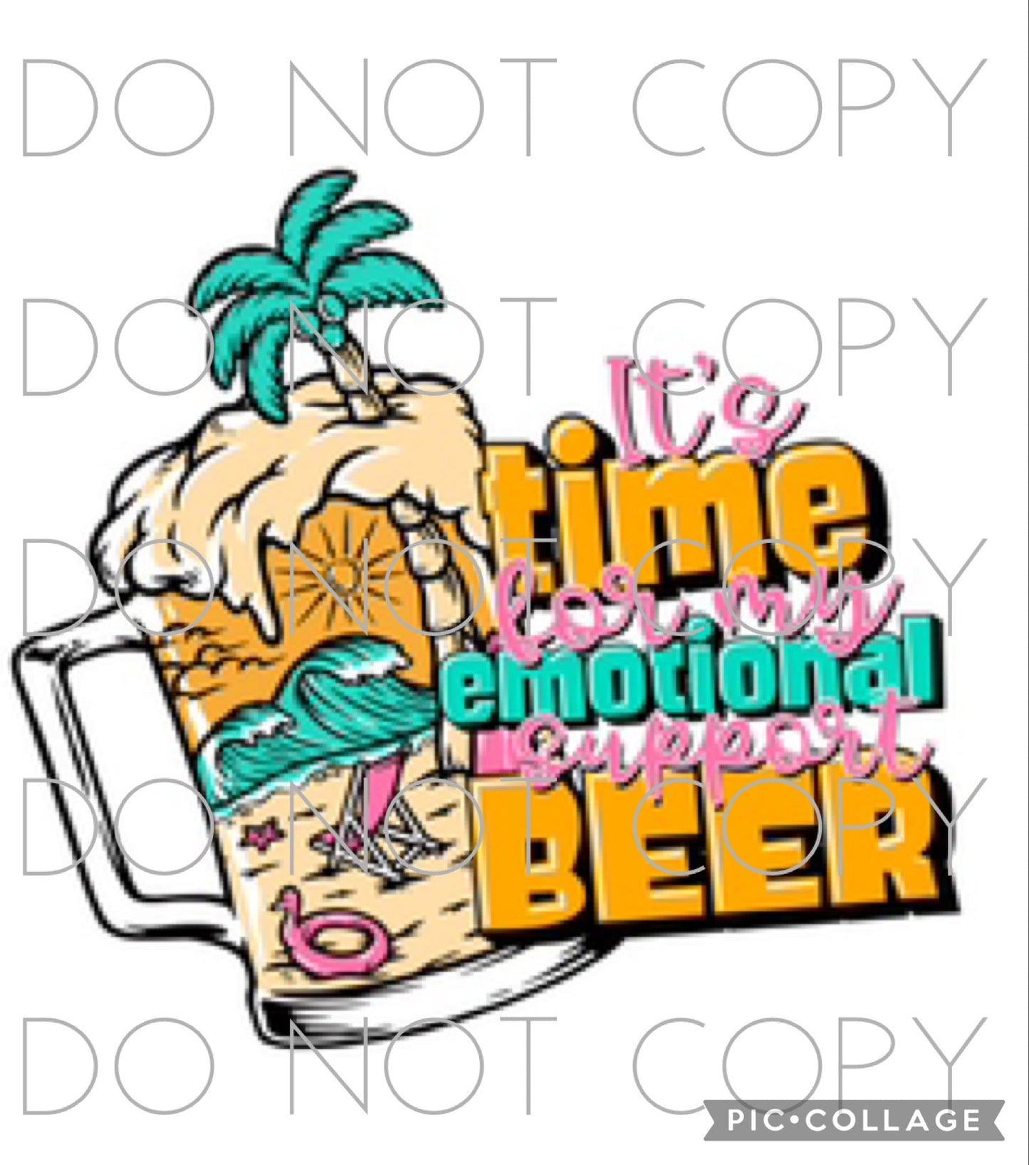 It’s Time For My Emotional Support Beer (Direct To Film)