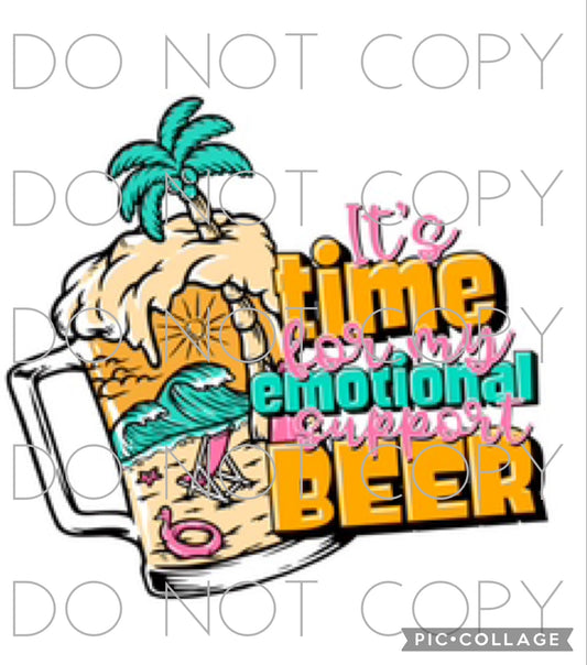 It’s Time For My Emotional Support Beer (Direct To Film)