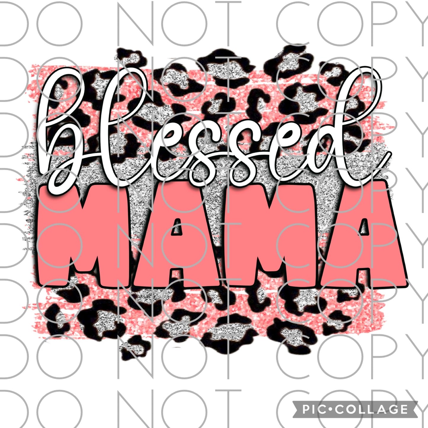 Blessed Mama with leopard brushstrokes (Direct To Film)