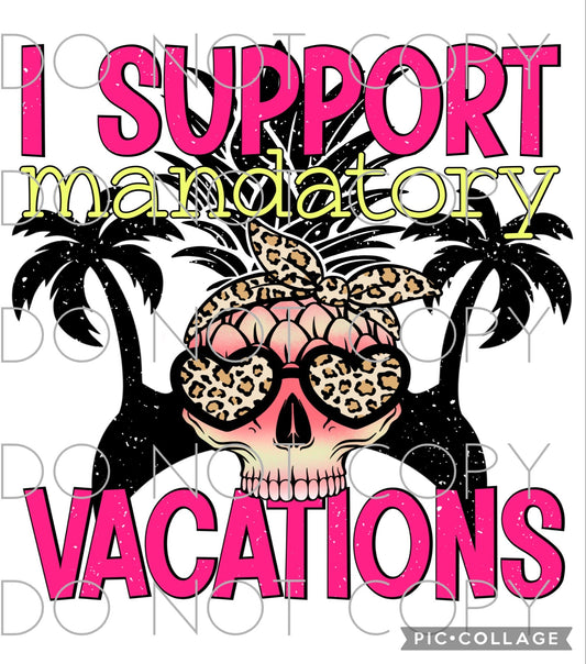 I support mandatory vacations (Direct To Film)