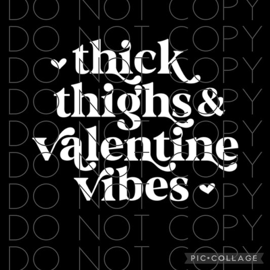 Thick thighs & valentine vibes Single Color (Adult)