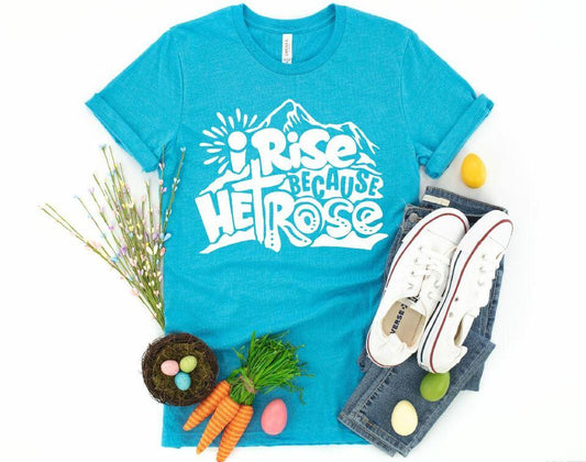 I rise because he rose Single Color (Adult)