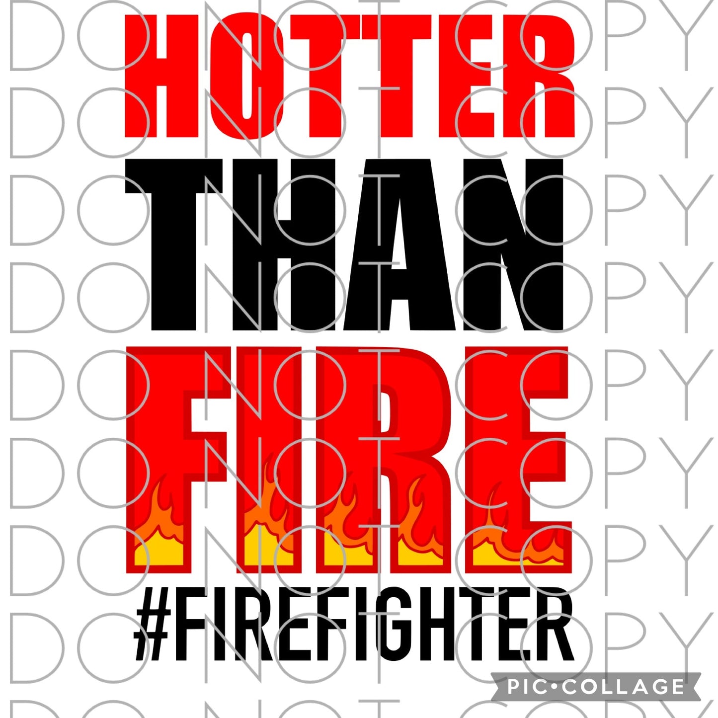 Hotter than fire #firefighter (Direct To Film)